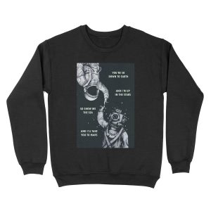 Astronaut and Diver - I'm Up in The Stars Unisex Crewneck Sweatshirt