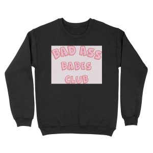 Bad Ass Babes Club Unisex Crewneck Sweatshirt