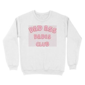 Alternative view of Bad Ass Babes Club Unisex Crewneck Sweatshirt