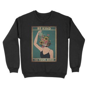 Be Kind To Your Mind Unisex Crewneck Sweatshirt