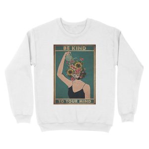 Alternative view of Be Kind To Your Mind Unisex Crewneck Sweatshirt