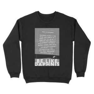 Be Like Daphnis Unisex Crewneck Sweatshirt