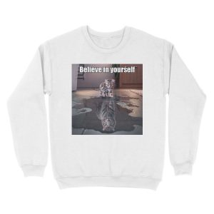 Alternative view of Believe In Yourself Unisex Crewneck Sweatshirt