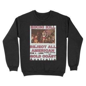 Bikini Kill Reject All American Gold Coast Unisex Crewneck Sweatshirt