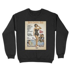 Birth Control Babe Unisex Crewneck Sweatshirt
