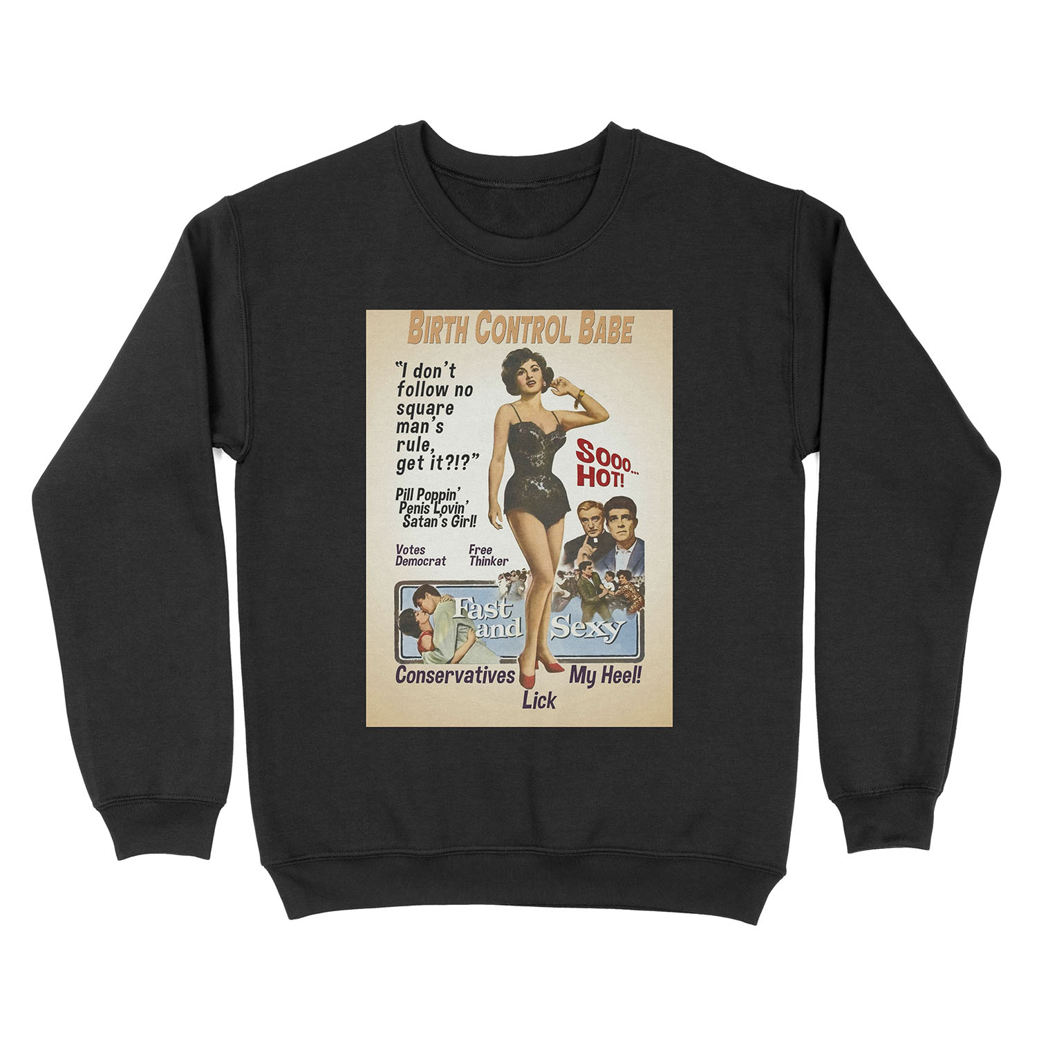 Birth Control Babe Unisex Crewneck Sweatshirt
