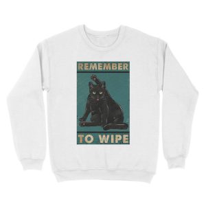 Alternative view of Black Cat Remember to wipe funny gift for cat lover Unisex Crewneck Sweatshirt