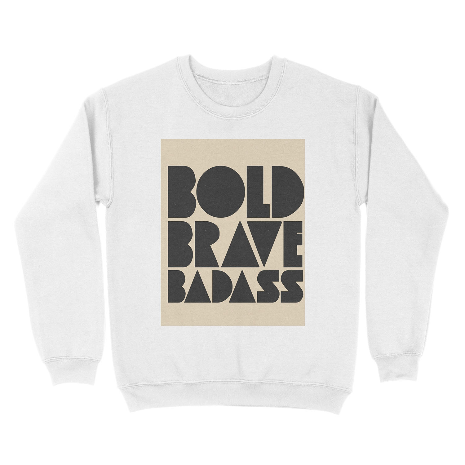 Bold Brave Badass. Unisex Crewneck Sweatshirt - Image 2