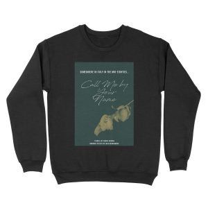 Call Me by Your Name (2) Unisex Crewneck Sweatshirt