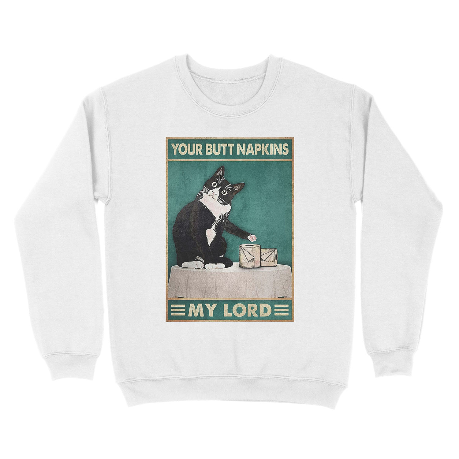 Cat Your Butt Napkins Lord Unisex Crewneck Sweatshirt - Image 2