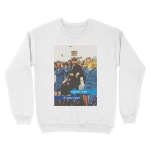 Alternative view of catch me if you can movie Unisex Crewneck Sweatshirt