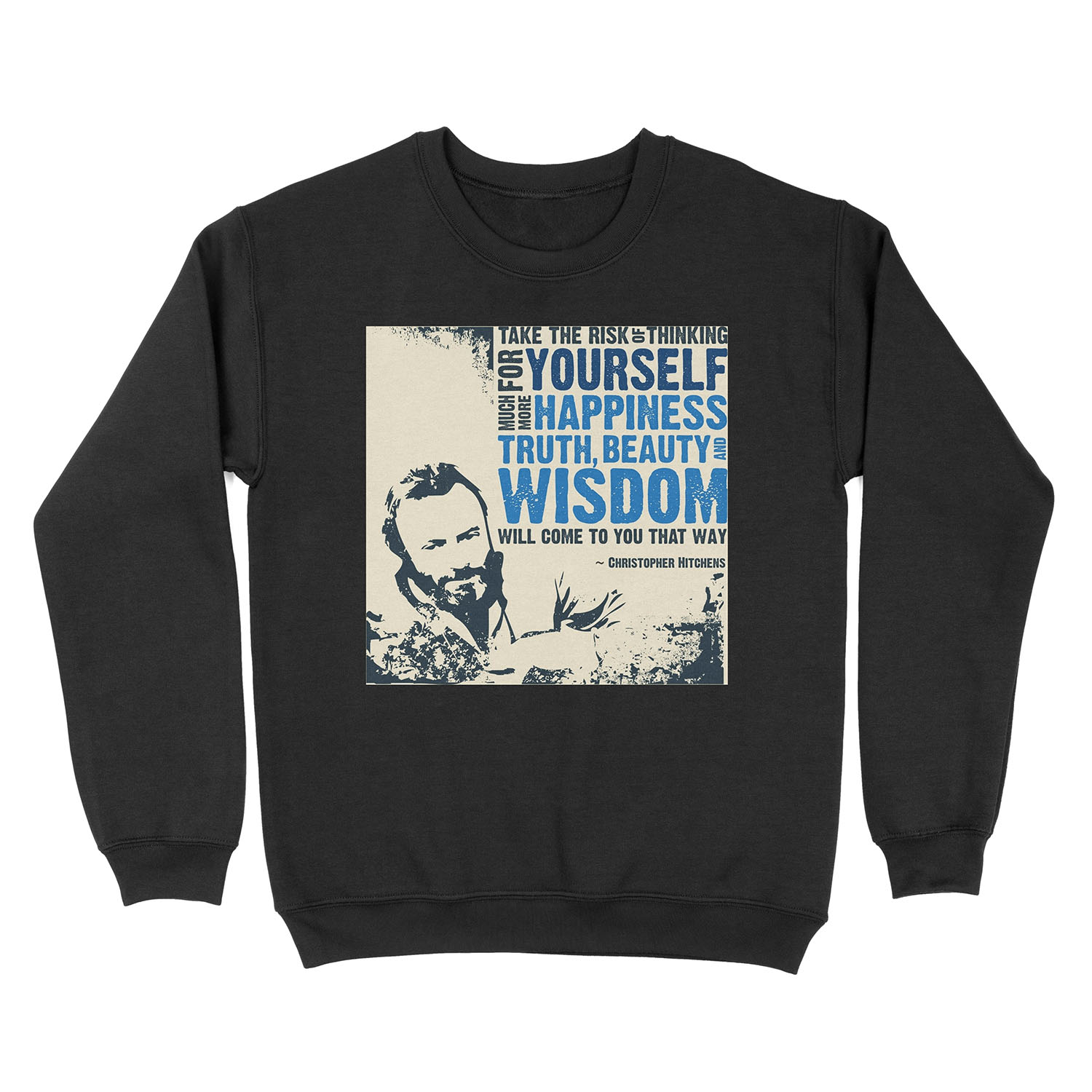 Christopher Hitchens: Think For Yourself Unisex Crewneck Sweatshirt