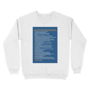 Alternative view of Dale Carnegie How to Win Friends and Influence People Unisex Crewneck Sweatshirt