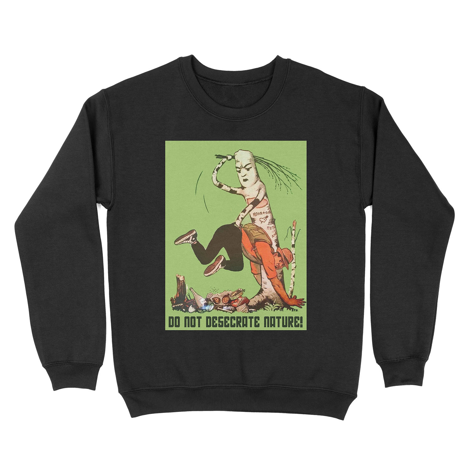 Do Not Desecrate Nature! Unisex Crewneck Sweatshirt