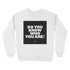 Alternative view of Do you know who you are? Unisex Crewneck Sweatshirt