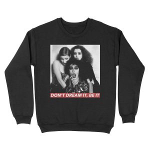 DON'T DREAM BE IT Unisex Crewneck Sweatshirt