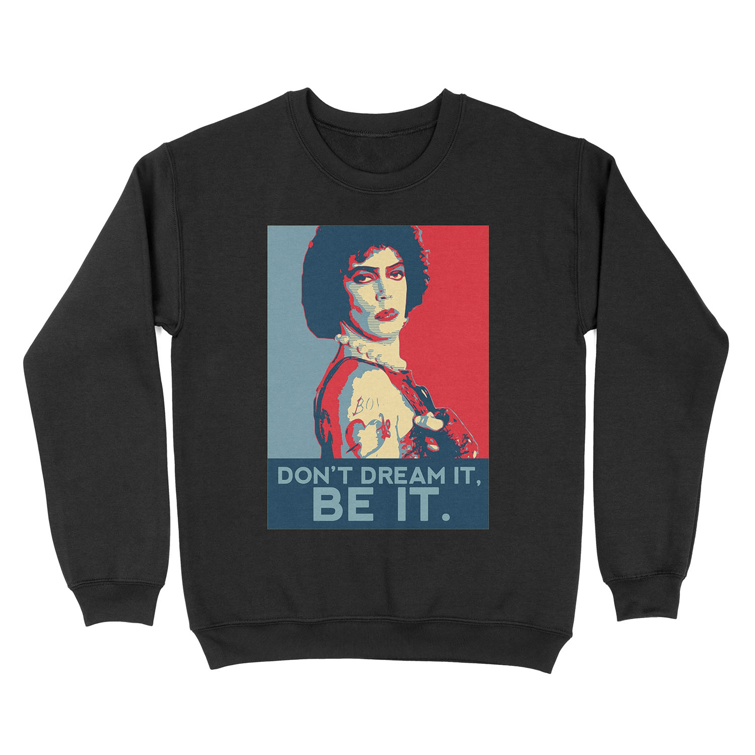 Don't dream it, BE it. Unisex Crewneck Sweatshirt
