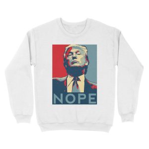 Alternative view of Donald Trump "NOPE" Unisex Crewneck Sweatshirt