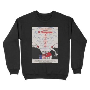 Dr. Strangelove or: How I Learned to Stop Worrying and Love the Bomb Unisex Crewneck Sweatshirt