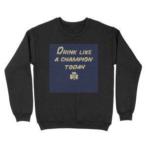 Drink Like a Champion - South Bend Style Dark Blue Unisex Crewneck Sweatshirt