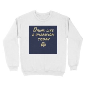 Alternative view of Drink Like a Champion - South Bend Style Dark Blue Unisex Crewneck Sweatshirt