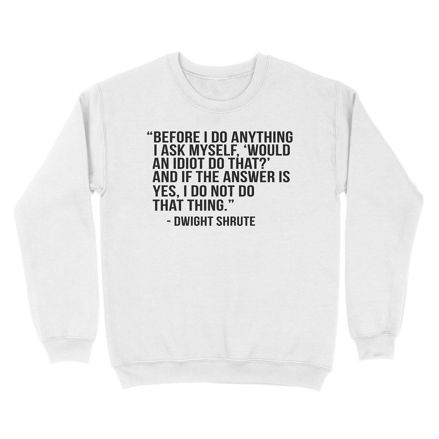 Dwight Shrute Quote Unisex Crewneck Sweatshirt - Image 2
