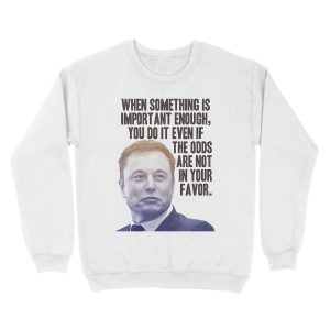Alternative view of Elon Musk Quote Unisex Crewneck Sweatshirt