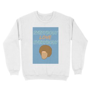 Alternative view of Everybody Love Everybody Unisex Crewneck Sweatshirt