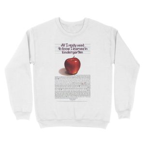 Alternative view of Everything All I Really Need To Know I Learned In Kindergarten Unisex Crewneck Sweatshirt