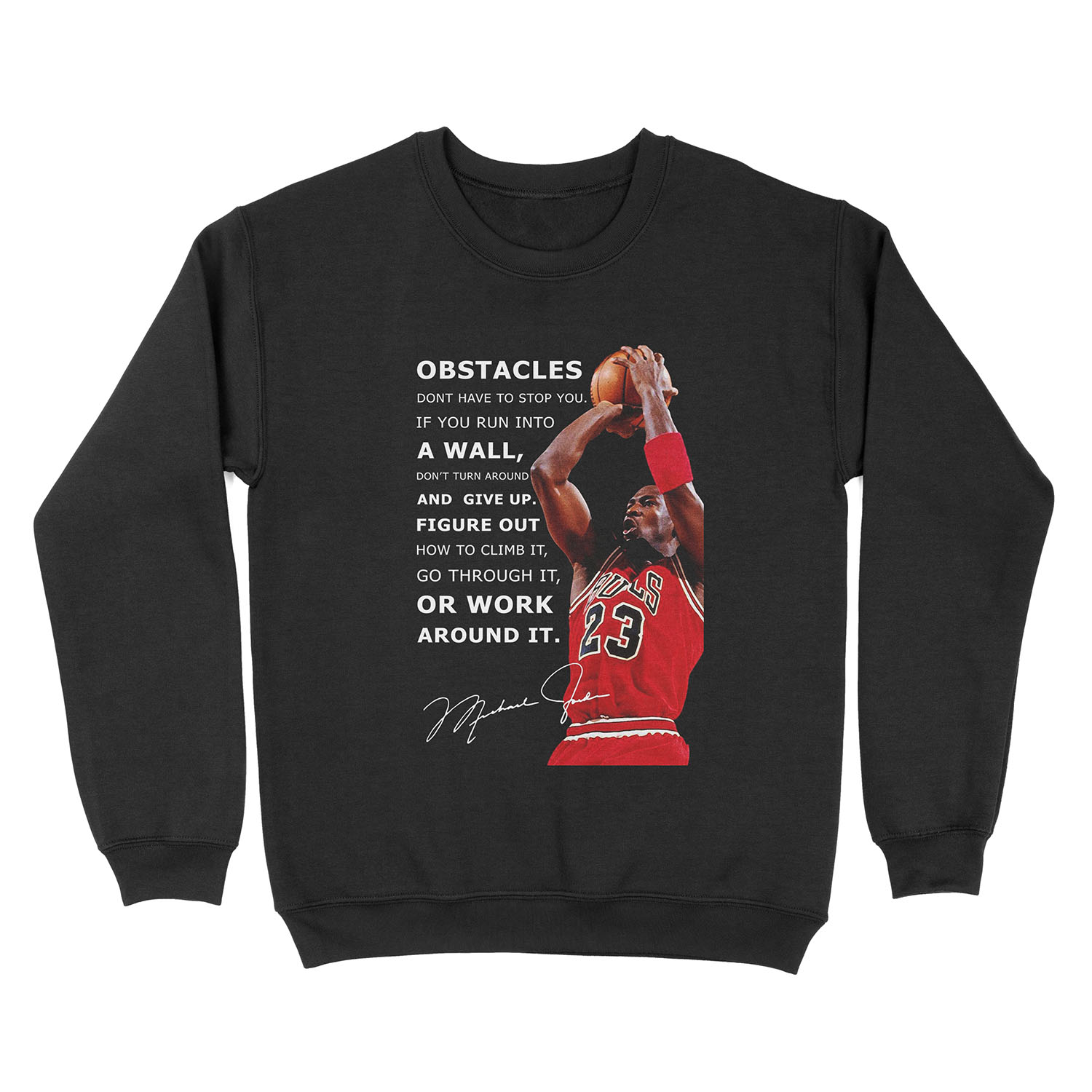 Facing Obstacles in Life - Michael Jordan Unisex Crewneck Sweatshirt