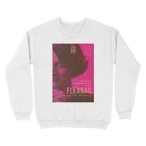 Alternative view of Fleabag, Phoebe Waller-Bridge, british comedy show, alternative poster Unisex Crewneck Sweatshirt