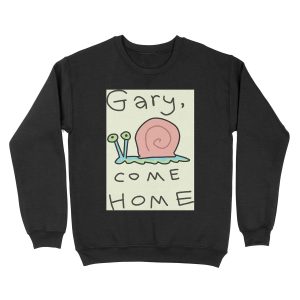 Gary, come home! Unisex Crewneck Sweatshirt
