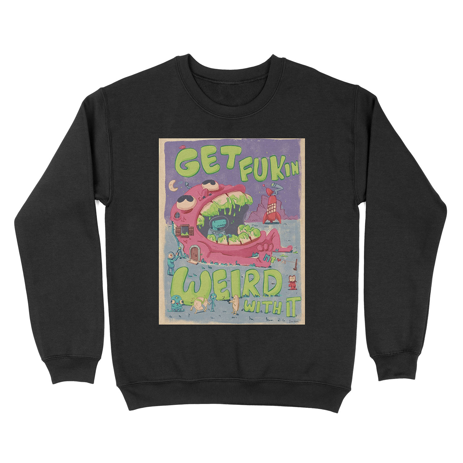 GET FUKIN WEIRD WITH IT POSTER Unisex Crewneck Sweatshirt