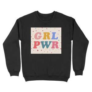 girl power Unisex Crewneck Sweatshirt