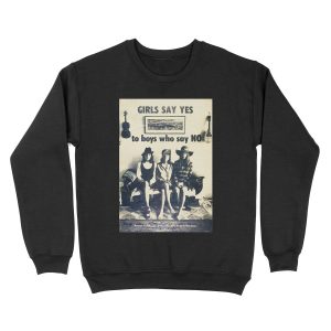 Girls say yes to guys who say no Unisex Crewneck Sweatshirt