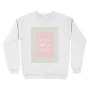 Alternative view of Good Vibes Only Unisex Crewneck Sweatshirt