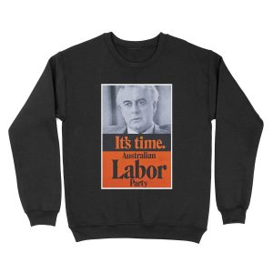 GOUGH WHITLAM - IT'S TIME Unisex Crewneck Sweatshirt