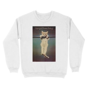 Alternative view of Hang in there Unisex Crewneck Sweatshirt