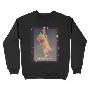 Hang In There, Space Kitty Unisex Crewneck Sweatshirt