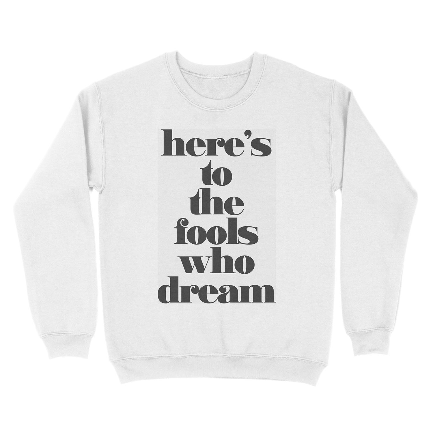 Here's to the Fools Who Dream Unisex Crewneck Sweatshirt - Image 2