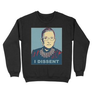 I Dissent Unisex Crewneck Sweatshirt