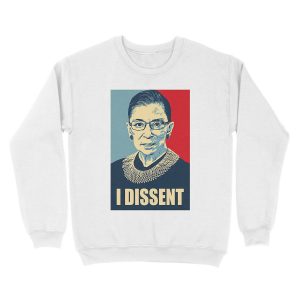 Alternative view of I DISSENT - Notorious RBG Unisex Crewneck Sweatshirt