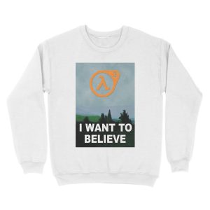 Alternative view of I Want To Believe - Half Life 3 Unisex Crewneck Sweatshirt