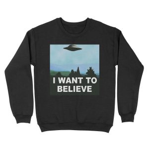 I Want To Believe X-Files Unisex Crewneck Sweatshirt