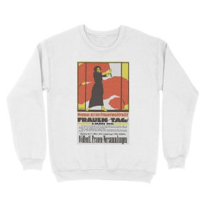 Alternative view of International Women’s Day - Give Us Women’s Suffrage German Propaganda Art by Karl Maria Stadler, March 8th, 1914 Unisex Crewneck Sweatshirt