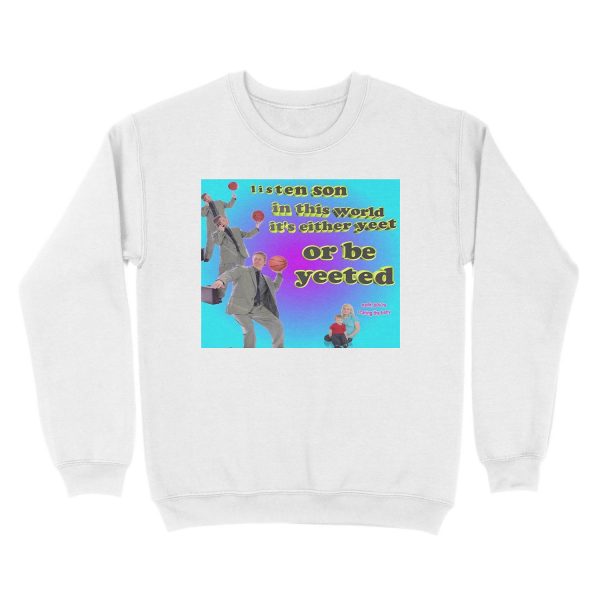 It's either YEET or be YEETED Unisex Crewneck Sweatshirt - Image 2
