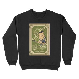 Itll Quench Ya Unisex Crewneck Sweatshirt