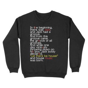 Jack's Groove - Let there be house! Unisex Crewneck Sweatshirt