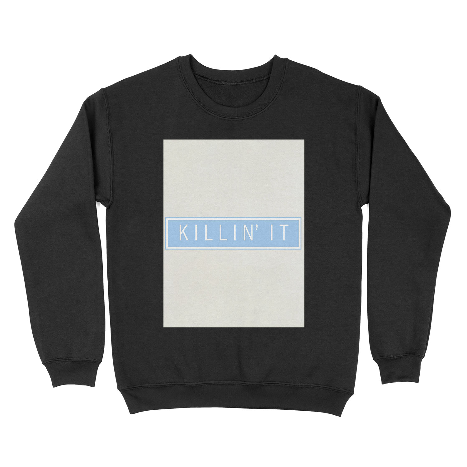 killin' it - pastel blue Unisex Crewneck Sweatshirt
