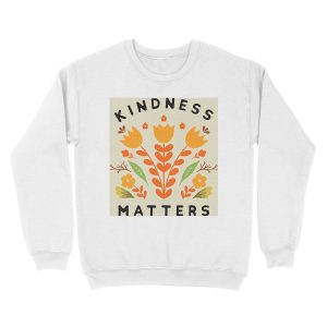 Alternative view of kindness matters Unisex Crewneck Sweatshirt